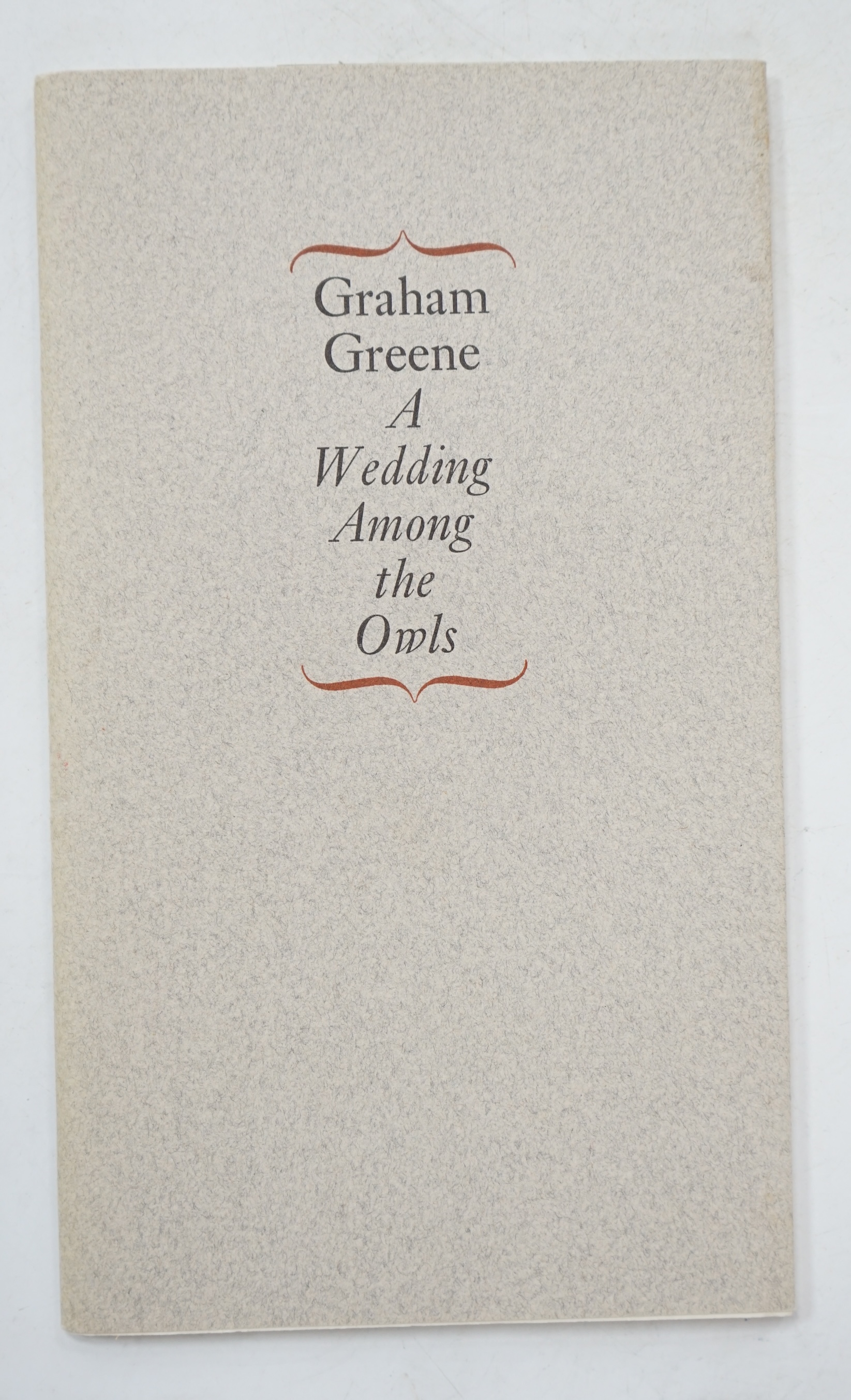 Greene, Graham - A Wedding among the Owls. An extract from The Human Factor. Limited Edition (of 250 copies). original printed wrappers. Bodley Head, (1977)